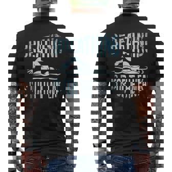 Breathing Is For The Weak Swimmer Swim Lover Swimming Coach Men's Back Print T-Shirt - Monsterry
