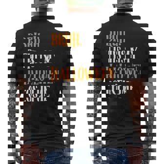 Bruh This is My Halloween Costume Family Halloween Men's Back Print T-Shirt - Monsterry