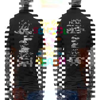 Bye School Hello Beach Last Days Of School Summer Vacation Men's T-shirt Back Print - Monsterry