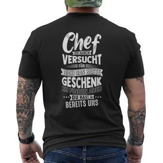 Chef Wir Habenersucht Für Dich Das Beste Geschenk Zu Finde T-Shirt mit Rückendruck - Geschenkecke