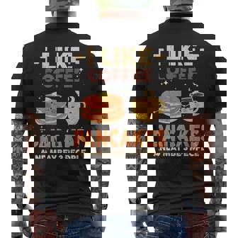 I Like Coffee Pancakes And Maybe 3 People Pancake Lover Men's Back Print T-Shirt - Monsterry