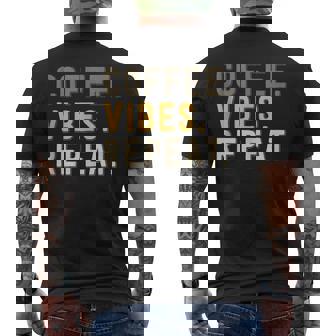 Coffee Vibes Repeat Chill Coffeehouse Coffee Tank Top Men's Back Print T-Shirt - Monsterry