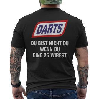 Darts Du Bist Nicht Du Wenn Du Eine 26 Werfst T-Shirt mit Rückendruck - Geschenkecke