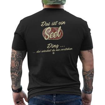 Das Ist Ein Seel Ding Lustiges Familie Seel T-Shirt mit Rückendruck - Geschenkecke