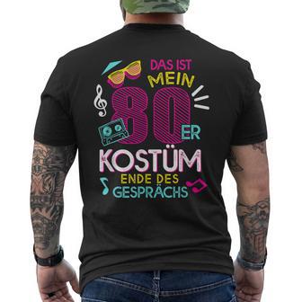 Das Ist Mein 80S Kostüm Ende Des Gesprächs 80S Party T-Shirt mit Rückendruck - Geschenkecke