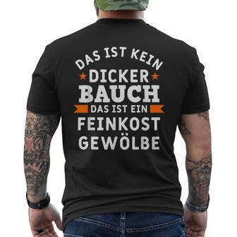 Das Ist Nein Dicker Bauch Das Ist Ein Feinkost Arched S T-Shirt mit Rückendruck - Geschenkecke