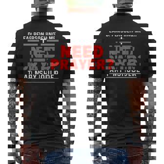 Dear Person Behind Me Need Prayer Tap My Shoulder On Back Men's T-shirt Back Print - Monsterry