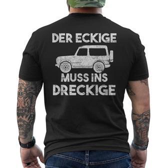 Der Eckige Muss Ins Dirckige Off-Road Off-Road T-Shirt mit Rückendruck - Geschenkecke