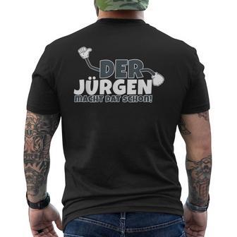 Der Jürgen Macht Das Schon T-Shirt mit Rückendruck - Geschenkecke