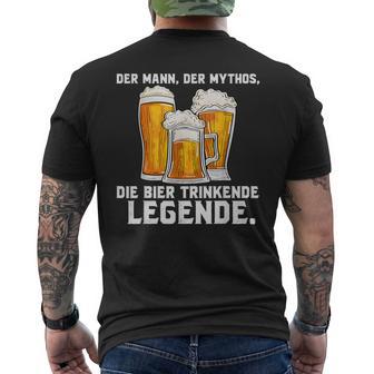 Der Mann Der Mythos Die Bier Trinkende Legende T-Shirt mit Rückendruck - Seseable