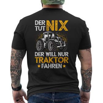 Der Tut Nix Der Will Nur Tractor Fahren Der Tut Nix Der Will Nur T-Shirt mit Rückendruck - Geschenkecke