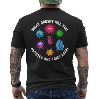 Was Dich Nicht Killt Mutiert Undersucht Es Erneu Microbiology T-Shirt mit Rückendruck - Geschenkecke