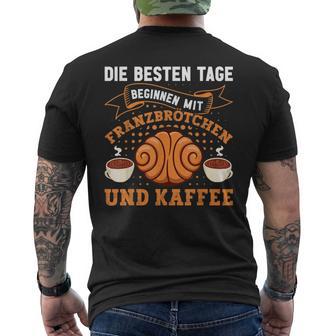 Die Besten Tagen Beginnen Mit Franzbrötchen & Kaffee Hamburg T-Shirt mit Rückendruck - Geschenkecke