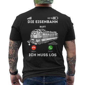 Die Eisenbahn Ruft Ich Muss Los Lokführer T-Shirt mit Rückendruck - Geschenkecke