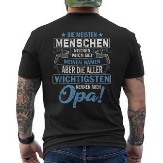 Die Meisten Menschen Nennen Mich Bei Mein Namen Opa T-Shirt mit Rückendruck - Geschenkecke