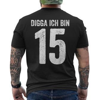 Digga Ich Bin 15 Jahre Alt Birthday 15 15Th Birthday T-Shirt mit Rückendruck - Geschenkecke