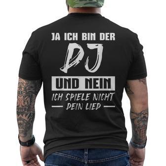 Discjockey Ich Spiel Nicht Dein Song Dj T-Shirt mit Rückendruck - Geschenkecke