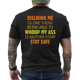 Disliking Me Is One Thing Being Able To Whoop My Ass Men's T-shirt Back Print - Monsterry UK