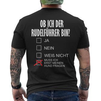 Dog Holder Ob Ich Der Rudelführer Bin I'm The Rudelführer Bin T-Shirt mit Rückendruck - Geschenkecke