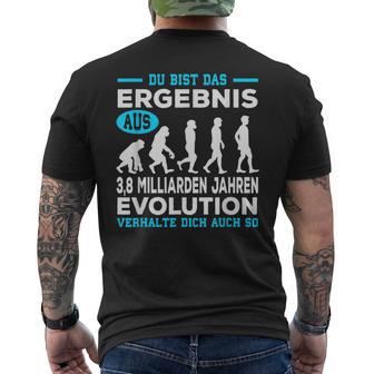 Du Bist Das Ergebnis Aus 38 Billion Jahre Evolution T-Shirt mit Rückendruck - Geschenkecke