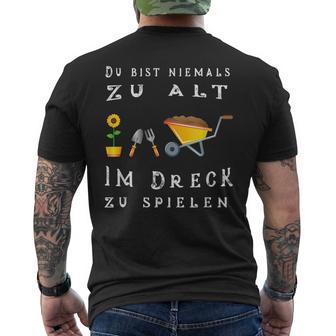 Du Bist Nie Zu Alt Im Dirck Zu Spiel T-Shirt mit Rückendruck - Geschenkecke