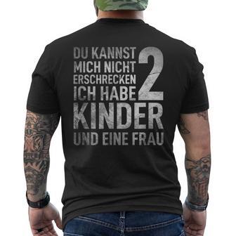 Du Kannst Mich Nicht Erschreckcken Ich Habe 2 S T-Shirt mit Rückendruck - Geschenkecke