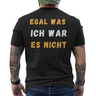 Egal Was Ich War Es Nicht T-Shirt mit Rückendruck - Geschenkecke