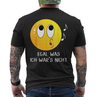 Egal Was Ich War's Nicht Witziger Lustiger Ich Nicht Spruch T-Shirt mit Rückendruck - Geschenkecke