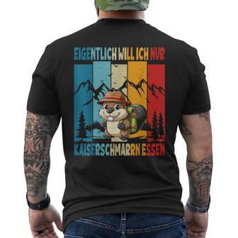 Eigentlich Will Ich Nur Kaiserschmarrn Essen Alpenmarmeltier T-Shirt mit Rückendruck - Geschenkecke