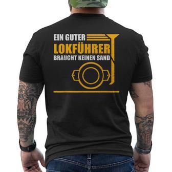 Ein Guter Lokführer Braucht Keine Sand T-Shirt mit Rückendruck - Seseable