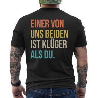 Eineron Uns Beiden Ist Klüger Als Du Retro T-Shirt mit Rückendruck - Geschenkecke