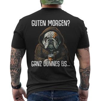 English Bulldog Quote Guten Morgen Ganz Dünnes Eis T-Shirt mit Rückendruck - Geschenkecke