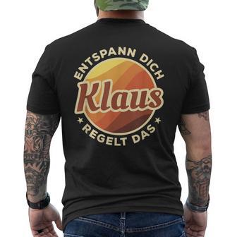 Entspann Dich Klaus Regelt Das T-Shirt mit Rückendruck - Seseable