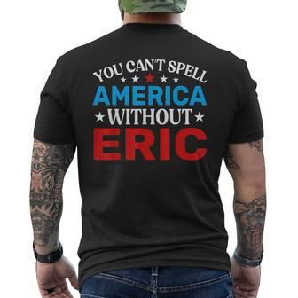 Eric Fourth Of July Patriotism Eric 4Th Of July Men's T-shirt Back Print - Monsterry UK