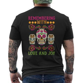 Erinnere Dich Mit Liebe Und Freude Dia De Muertos T-Shirt mit Rückendruck - Geschenkecke