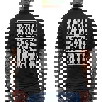 Factual Facts Matter Men's T-shirt Back Print - Monsterry