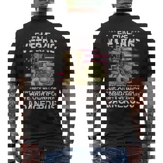 Female Veteran Shirt Just Because Uniform Dangerous Alumni Men's Back Print T-Shirt - Monsterry
