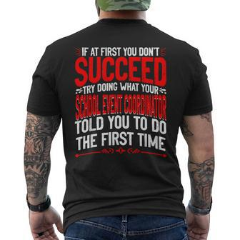 If At First You Don't Succeed School Event Coordinator Men's T-shirt Back Print - Monsterry UK