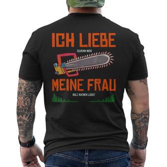 With Forstwirt Ich Liebe Meine Frau T-Shirt mit Rückendruck - Geschenkecke