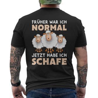 'Früher War Ich Norme Jetzt Habe Ich Schafe Bauer Schäfer T-Shirt mit Rückendruck - Geschenkecke