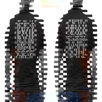 Are You Full Of Beryllium Gold Titanium You Are Beautiful Men's T-shirt Back Print - Monsterry