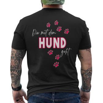 Dog Die Mit Dem Hund Geht T-Shirt mit Rückendruck - Geschenkecke