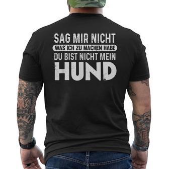 Dog Du Bist Nicht Mein Hund Hundowner T-Shirt mit Rückendruck - Geschenkecke