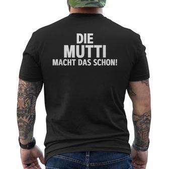 First Name Die Mutti Macht Das Schon T-Shirt mit Rückendruck - Seseable