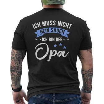 Ich Muss Nicht Nein Sagen Ich Bin Der Opa German Langu T-Shirt mit Rückendruck - Geschenkecke