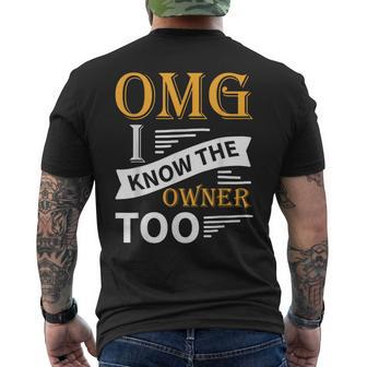 Omg I Know The Owner Too Men's T-shirt Back Print - Monsterry UK