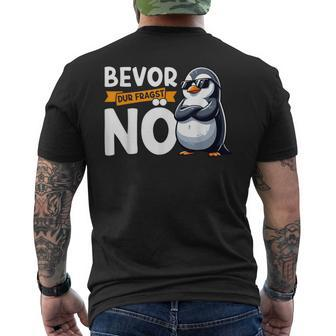 Penguin Bevor Du Fragst Nö T-Shirt mit Rückendruck - Geschenkecke