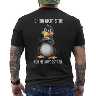 Penguin Ich Bin Nicht Stur Nur Meinungsstabil German Langu S T-Shirt mit Rückendruck - Geschenkecke