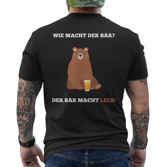 Wie Macht Der Bär Bier Lust T-Shirt mit Rückendruck - Geschenkecke