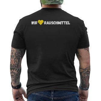 Wir Lieben Rauschmittel T-Shirt mit Rückendruck - Seseable